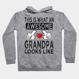 this is what an awesome grandpa looks like Hoodie